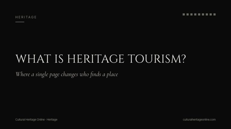 What is Heritage Tourism? Economic and Cultural Impact
