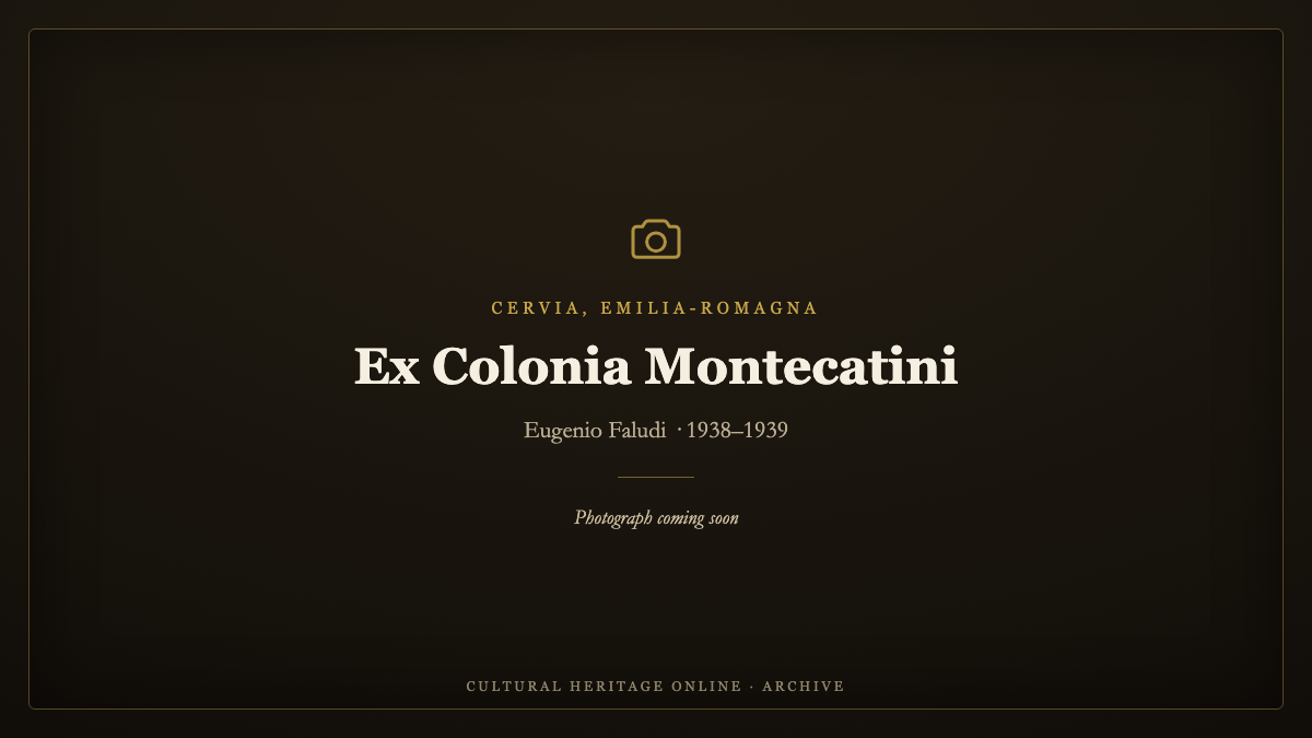 Cultural Heritage Online placeholder — a photograph of the ex Colonia Montecatini in Cervia is coming soon