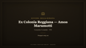 Ex Colonia Reggiana (Amos Maramotti) — Riccione